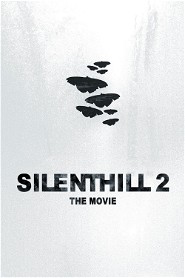 Silent Hill 2: The Movie poster