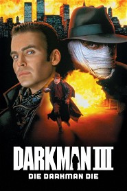 Darkman III: Die Darkman Die poster